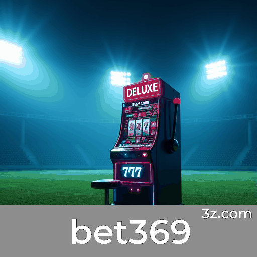 Bet369: O Paraíso dos Jogos Selecionados