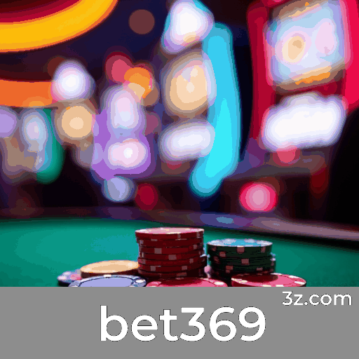 bet369: Seu Destino para Entretenimento Seguro